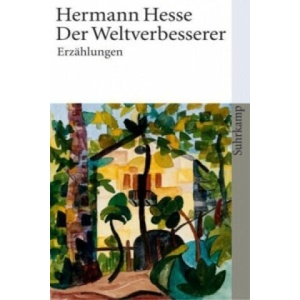 Der Weltverbesserer | Hermann Hesse (ISBN: 9783518458051)