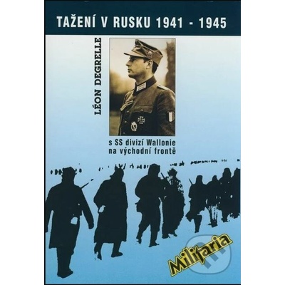 Tažení v Rusku 1941-1945 - Léon Degrelle