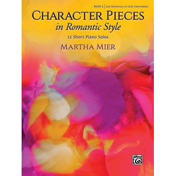 Character Pieces in Romantic Style, Book 1: 12 Short Piano Solos