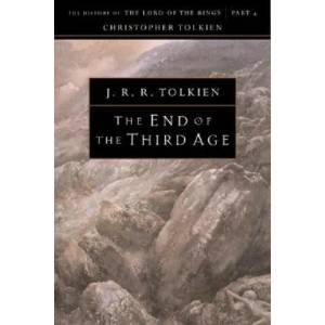 The End of the Third Age | J. R. R. Tolkien, Christopher Tolkien (2000)