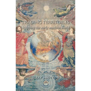 Trading Territories | Jerry Brotton (ISBN: 9781780239293)