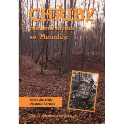 Chřiby - hledání hrobu sv. Metoděje