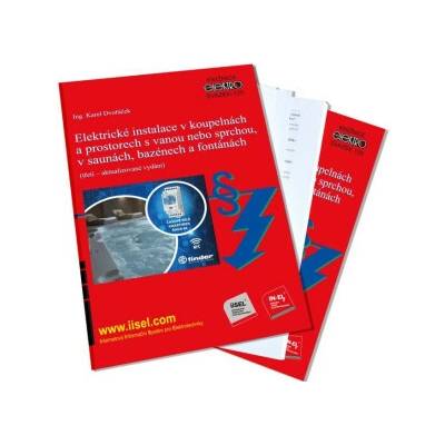 Elektrické instalace v koupelnách a prostorech s vanou nebo sprchou, v saunách, bazénech a fontánách