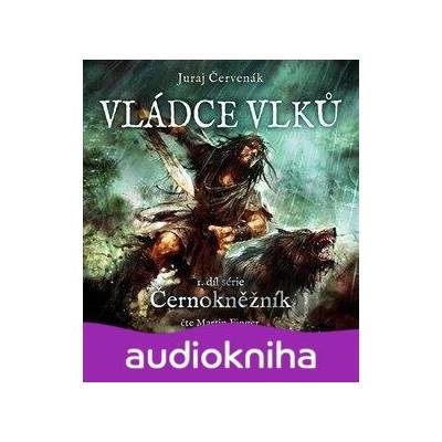 Vládce vlků - Juraj Červenák