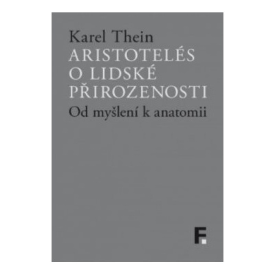 Aristotelés o lidské přirozenosti - Karel Thein