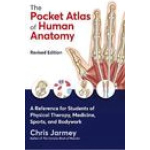 Pocket Atlas of Human Anatomy | Chris Jarmey (ISBN: 9781913088316)