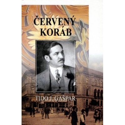 Červený koráb - Tido J. Gašpar
