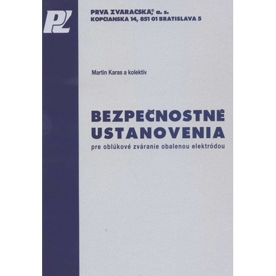 Bezpečnostné ustanovenia pre oblúkové zváranie obalenou elektródou