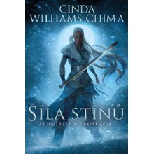 Síla stínů - Cinda Williams Chima