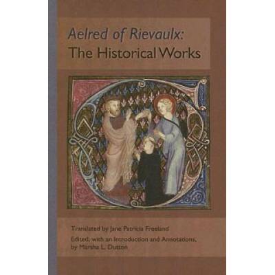 Aelred of Rievaulx | Bernard of Clairvaux, Marsha L. Dutton, Jane Patricia Freeland