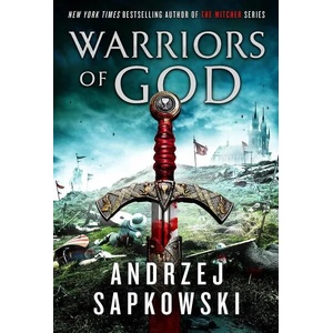 Warriors of God | Andrzej Sapkowski (ISBN: 9781473226173)