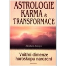 Astrologie, karma a transformace - Stephen Arroyo