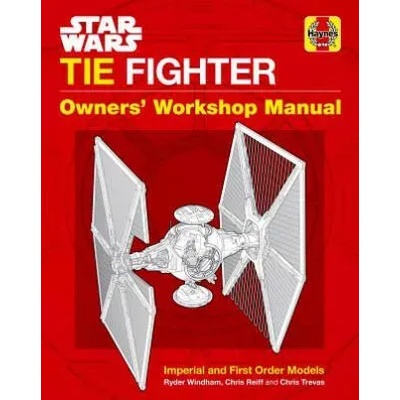 Star Wars: Tie Fighter: Owners' Workshop Manual | Ryder Windham, Chris Reiff