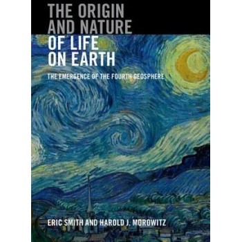 Image 1 of Origin and Nature of Life on Earth | Eric Smith, Harold Morowitz