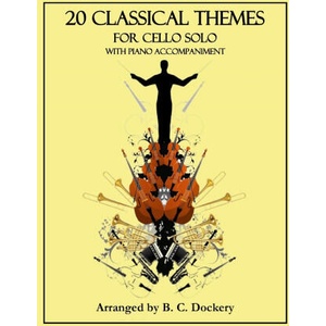 20 Classical Themes for Cello Solo with Piano Accompaniment (2023)
