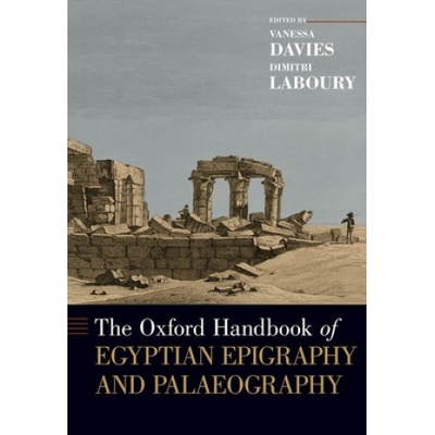Oxford Handbook of Egyptian Epigraphy and Palaeography