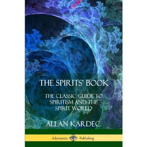 Spirits' Book | ALLAN KARDEC (ISBN: 9781387998883)