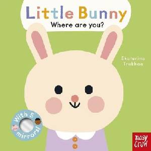 Baby Faces: Little Bunny, Where Are You? | Ekaterina Trukhan (ISBN: 9798887771182)