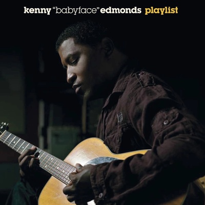 Babyface - Kenny "Babyface" Edmonds - Playlist CD