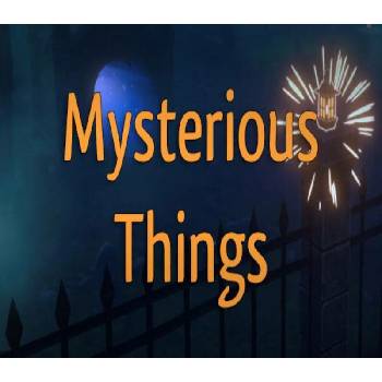 Mysterious Things