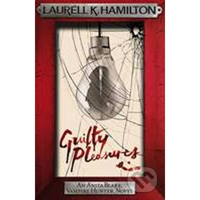 Guilty Pleasures - Laurell K. Hamilton