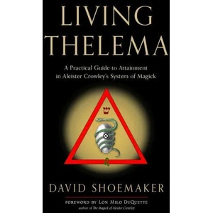 Living Thelema (ISBN: 9781578637799)