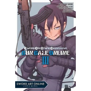 Sword Art Online Alternative Gun Gale Online, Vol. 3 (Manga) | Reki Kawahara (ISBN: 9781975357658)