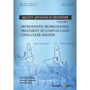 Orthodontic Biomechanics: Treatment Of Complex Cases Using Clear Aligner | Sam Daher, Tarek El-Bialy (ISBN: 9781681083124)
