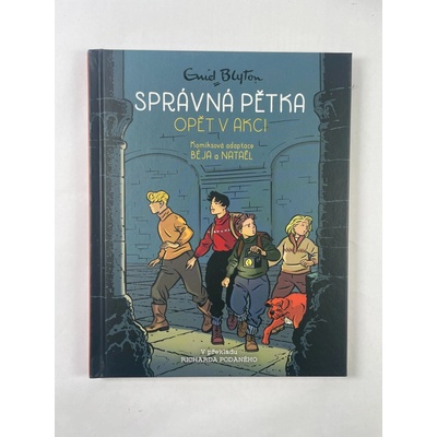 Správná pětka opět v akci - Enid Blyton, Nataël, Bèja