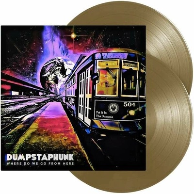 Dumpstaphunk - Dumpstaphunk - Where Do We Go From Here Vinyl