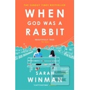 When God was a Rabbit