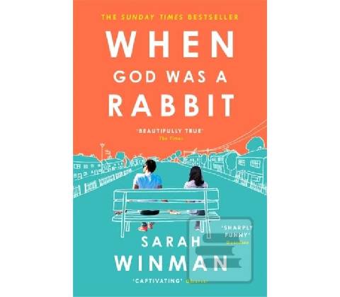 When God was a Rabbit