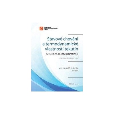 Stavové chování a termodynamické vlastnosti tekutin Josef Novák