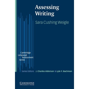 Assessing Writing Sara Cushing Weigle