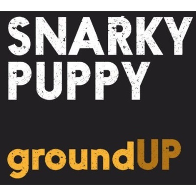 Snarky Puppy - Ground Up CD