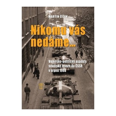 Nikomu vás nedáme… - Martin Čížek
