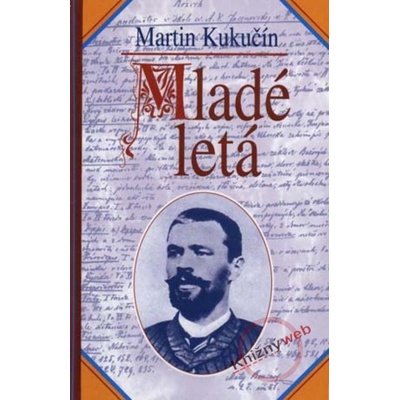 Mladé letá - Martin Kukučín