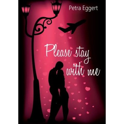 Books on Demand Please stay with me | Petra Eggert