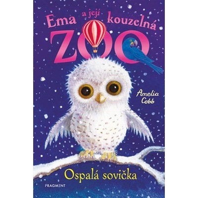 Ema a její kouzelná zoo: Ospalá sovička - Amelia Cobb Sophy Williams ilustrátor