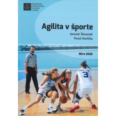 Agilita v športe - Jaromír Šimonek, Pavol Horička