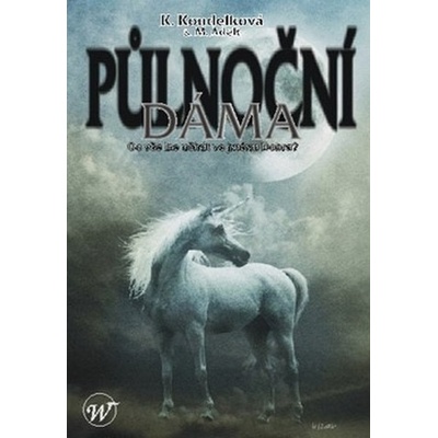 Koudelková Kateřina - Půlnoční dáma