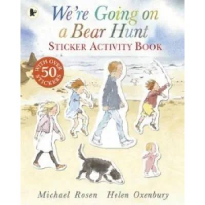 We're Going on a Bear Hunt Sticker Activity Book | Michael Rosen