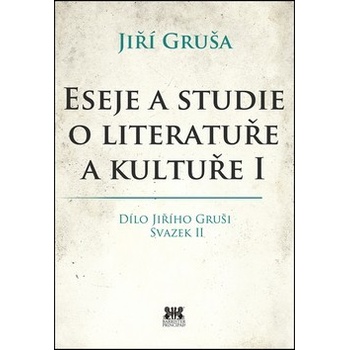 Eseje a studie o literatuře a kultuře I