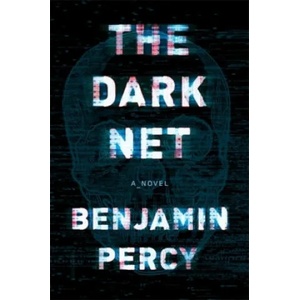 Dark Net | Benjamin Percy (ISBN: 9781473652231)