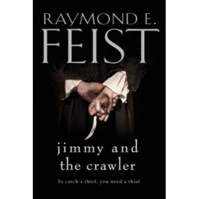 Jimmy and the Crawler - Feist Raymond E.