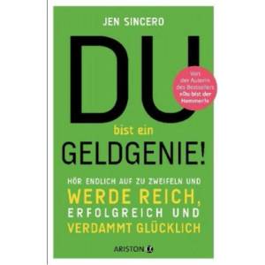 Du bist ein Geldgenie! | Jen Sincero, Elisabeth Schmalen (2019)