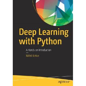 Deep Learning with Python | Nihkil Ketkar