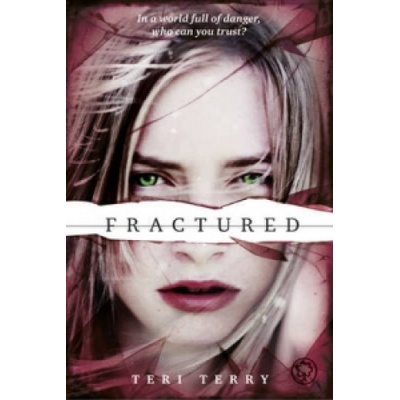 Fractured - Teri Terry