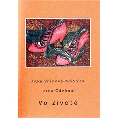 Vo životě - Jarda Odehnal, Jitka Vránová-Mbonita