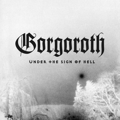 Gorgoroth - Under The Sign Of Hell (Reissue) (Limited Edition) (White/Black Coloured) (LP) (3663663021767)